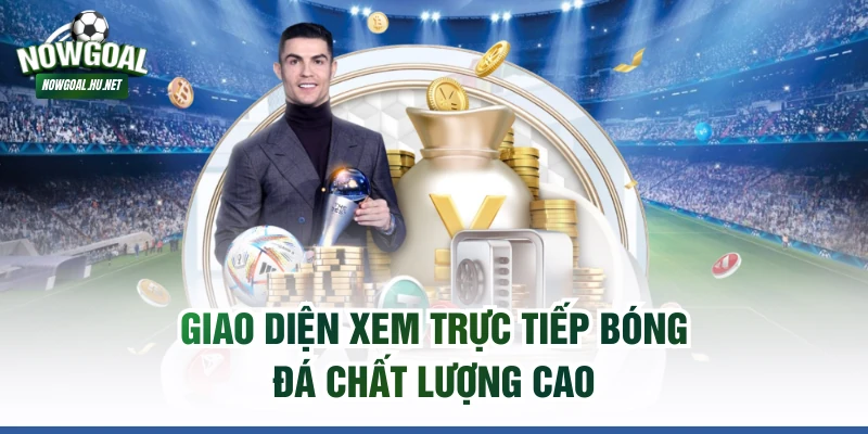 Giao diện xem trực tiếp bóng đá chất lượng cao