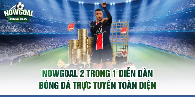 NOWGOAL 2 trong 1